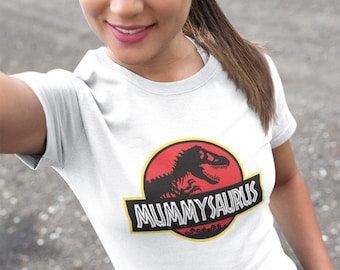 Mummy-Saurus Dinsosaur Themed Jurassic Mothers Day Gift (Also available in unisex fit)
