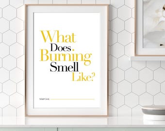 Schitts Creek Print | Moira Rose | What Does Burning Smell Like?