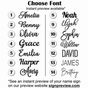 May include: A chart displaying 14 different font styles for names. The font styles are numbered 1 to 14. The text "Choose Font" is at the top of the chart. The text "Instant preview available*" is below the title. The text "*See an instant preview of your name sign on our preview website signpreview.com" is at the bottom of the chart.