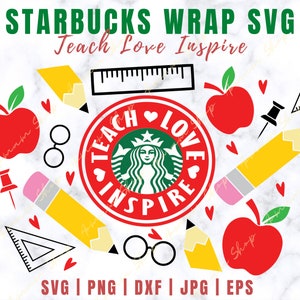 Download Teach Love Inspire Starbucks Cup Svg DIY Venti Cup Teacher | Etsy