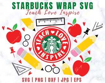 Teach Love Inspire Starbucks Cup Svg | DIY Venti Cup | Teacher Fuel Download | Pre Sized Venti Full Wrap | SVG | PNG Files for Cricut