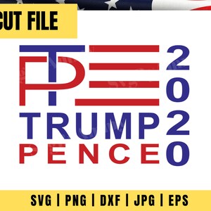 Trump Pence svg Trump Pence cut file Political svg cricut | Etsy