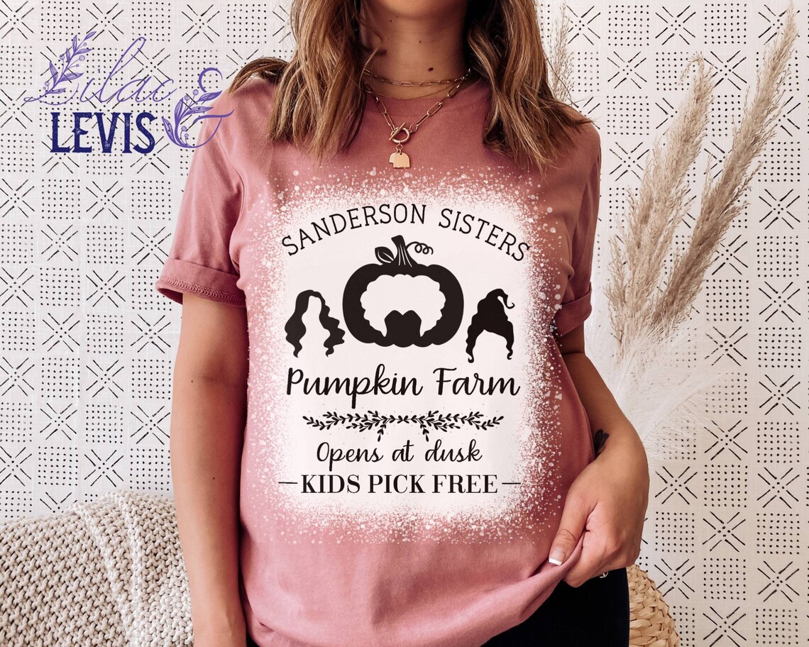 Sanderson Sisters Shirt Sanderson Pumpkin Farm Sanderson Bed Etsy