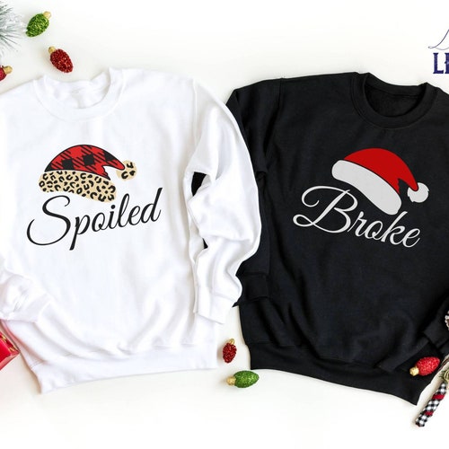 Broke Spoiled Couple Sweatshirts Couple 