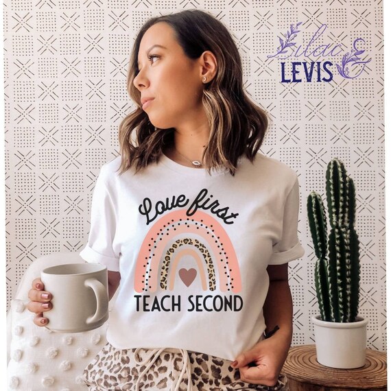 love first teach second shirt