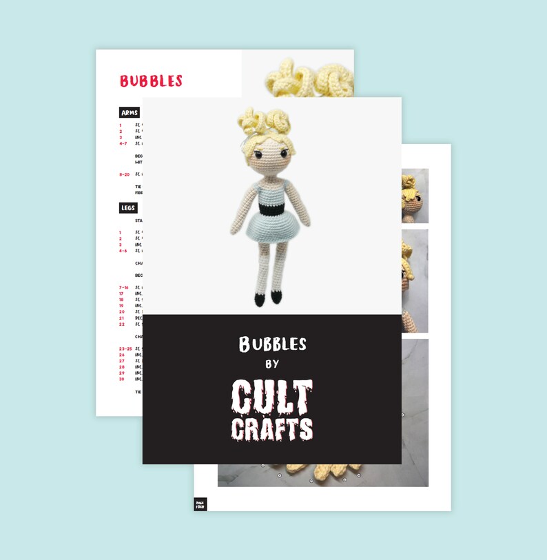 May include: A crochet pattern for a doll named Bubbles by Cult Crafts. The pattern includes instructions for making the doll's arms, legs, and hair. The doll is wearing a light blue dress with a black belt.