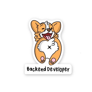 Könnte beinhalten: Ein Cartoon-Aufkleber mit einem Corgi-Hund, der einen herzförmigen Körper hat, zwinkert und die Zunge herausstreckt. Der Text "Backend Developer" befindet sich unter dem Hund.
