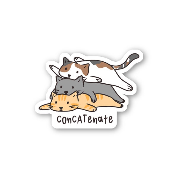 Concatenate  | Waterproof Glossy Tech Pun Stickers | Hydroflask Laptop Vinyl Decal | Software Coding Stickers