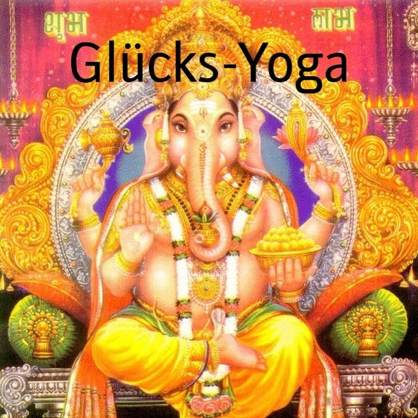 Glücks Yoga- Positives Denken, Lach yoga, Erleuchtung-  Ebook