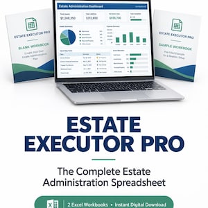 May include: A laptop displaying an Estate Administration Dashboard, flanked by two workbooks titled Estate Executor Pro. The text reads Estate Executor Pro, The Complete Estate Administration Spreadsheet, 2 Excel Workbooks, Instant Digital Download.