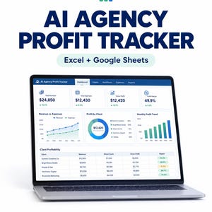 May include: A laptop screen displaying an AI Agency Profit Tracker dashboard with financial data, charts, and tables. The interface includes sections for total revenue, expenses, gross profit, and profit margins, compatible with Excel and Google Sheets.