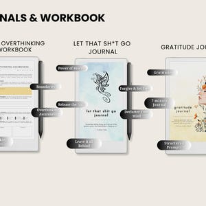 May include: An image showcasing three digital journals and workbooks. The titles include "Stop Overthinking Workbook", "Let That Sh*t Go Journal", and "Gratitude Journal". Each journal features prompts and exercises for self-reflection and personal growth.
