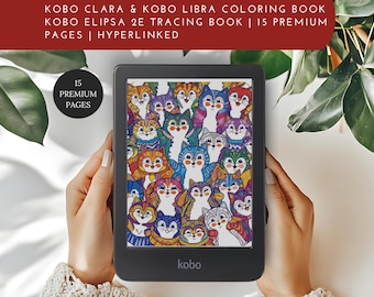 May include: A black and white e-reader with a colorful image of cats on the screen. The text on the screen reads "KOBO CLARA & KOBO LIBRA COLORING BOOK KOBO ELIPSA 2E TRACING BOOK | 15 PREMIUM PAGES | HYPERLINKED". The e-reader has the word "kobo" printed on the bottom.