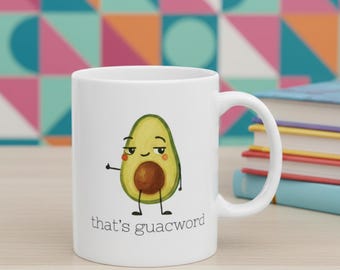 Taza de café y té con juego de palabras sobre guacamole, taza con juego de palabras sobre aguacate, regalo sarcástico para amantes de la comida.