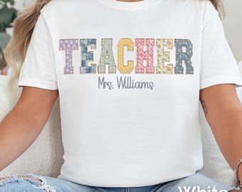 Personalized Faux Patchwork Teacher Shirt, Custom Name Teacher Back to School Shirt