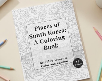 Places of South Korea Coloring Book, Adult Coloring Book, Korea Coloring Pages, Korean Aesthetic, KDrama and Kpop Gift for Her
