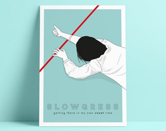 Lámina artística de Slowgress: Póster de pared con una divertida ilustración de salud mental, inspiradora, motivadora y positiva.