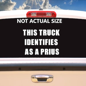 This Truck Identifies As A Prius