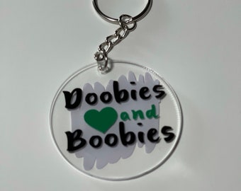 Doobies and Boobies Key Chain