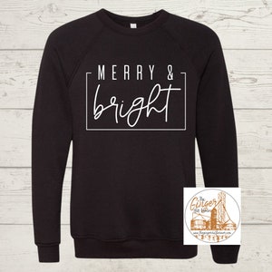 Merry & Bright | T-shirt, Long Sleeve T-shirt, Crewneck Sweatshirt, or Hooded Sweatshirt