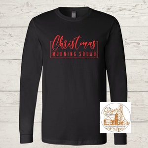 Christmas Morning Squad/T-shirt, T-shirt a maniche lunghe, Felpa girocollo o Felpa con cappuccio