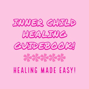 INNER CHILD HEALING Guidebook