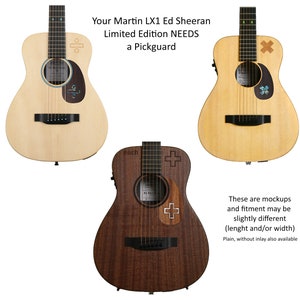 Your Martin LX1 Limited Edition Sheeran Deserves a Pickguard image 1