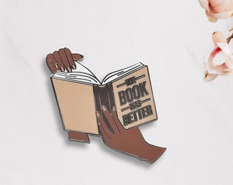 The Bookish: The Book Was Better Enamel Pin