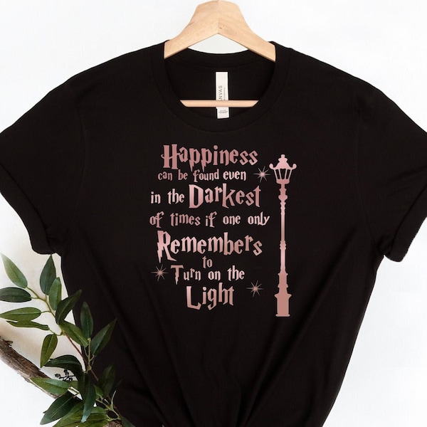 Happiness Darkest Light T-shirt, Orlando Family Vacation Shirt, Book Lover Tee, Magical Shirts,