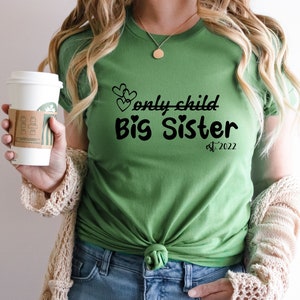 Big Sister T-Shirt, Only Child Expiring Big Sister to Be Shirt, Est 2022, Big Sister Announcement Shirt, Sibling Tee, Birthday Gift