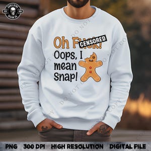 Christmas png, Vulgar and Inappropriate Gingerbread man shirt design, Instant download, Funny Christmas file, Snap png