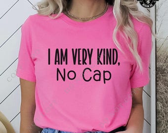 Pink Shirt Day, I am very kind, no cap t-shirt design, School shirt, Gift for student, Shirt design for teacher, Anti-bullying day