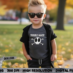 Trouble Maker png - Kid skull tshirt png - Punk kid design - Skulls for kids png - Digital file - DTF - sublimation