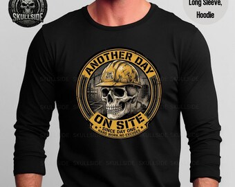 Construction Skull Tee, "Another Day On Site" Workwear Shirt, Tradesman Apparel
