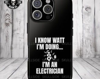 Phone Case, Funny Electrician Gift, I Know Watt I'm Doing, Black Tough Case, Stick Man Getting Electrocuted, Unique Electronics Technician