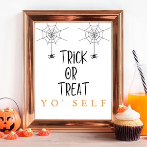 Halloween Party Sign Trick or Treat Yo'Self Trick or Treaters Sign Social Distancing Halloween Halloween Sign Halloween Print image 3