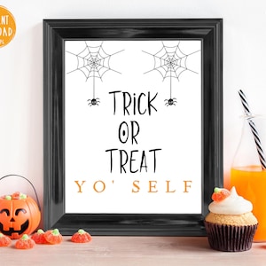 Halloween Party Sign Trick or Treat Yo'Self Trick or Treaters Sign Social Distancing Halloween Halloween Sign Halloween Print image 1