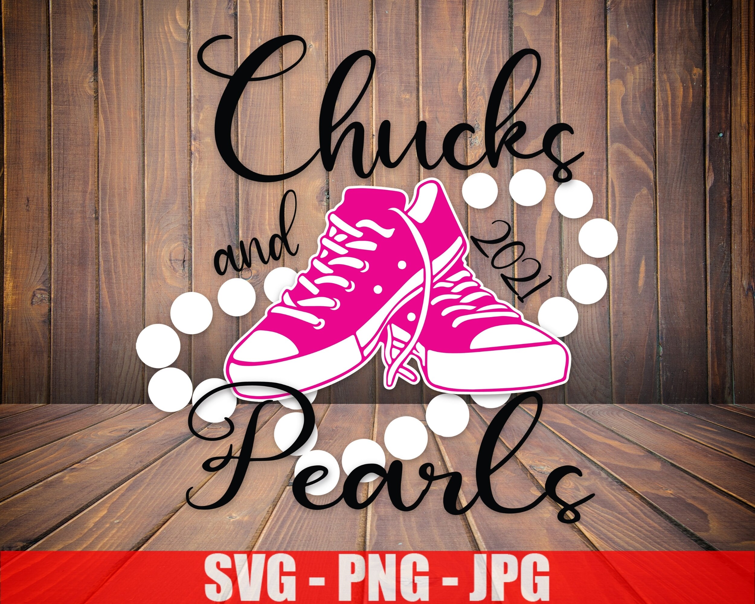 Chucks And Pearls Svg Chucks & Pearls Svg 2021 Chucks Svg Etsy