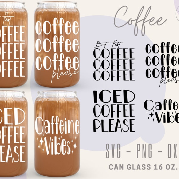 Coffee Libbey Glass Can Bundle • Coffee Quotes - 16oz Libbey Glass Bundle Stickers - Digital Download SVG Files For Cricut