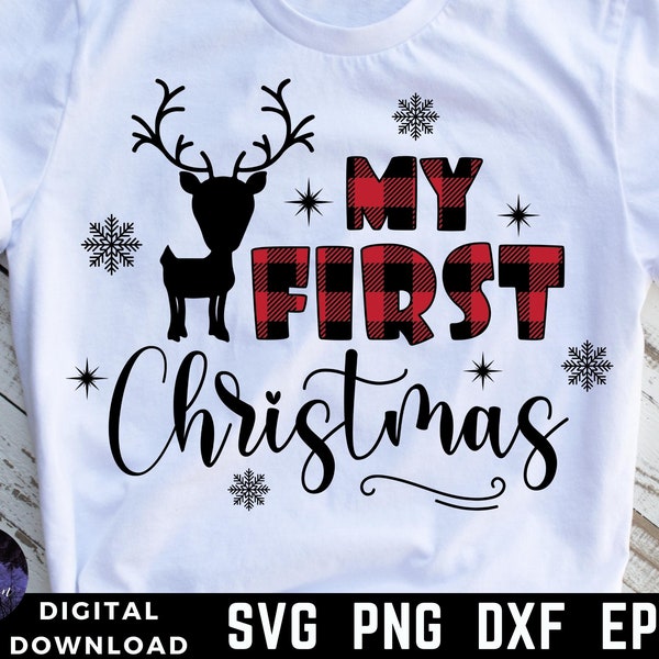 My first Christmas SVG, Christmas deer Svg, Baby's 1st Christmas Svg, Newborn 1st Christmas, Kids Christmas Shirt, Buffalo Plaid Cricut Cut