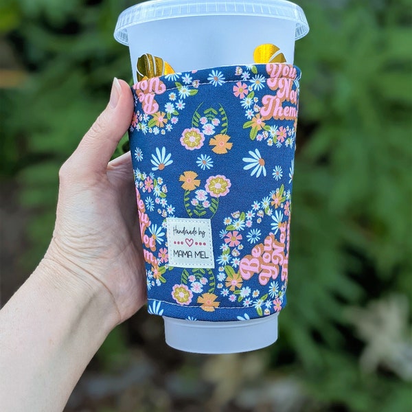 Drink Cozy, Retro Floral Drink Sleeve, Encouraging Gift for her, Iced Coffee Cozy, Motivational Quote Coffee Sleeve, Blue floral retro print