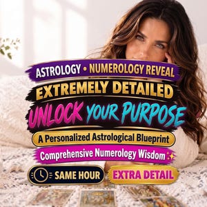 May include: A digital graphic overlay featuring the text ASTROLOGY NUMEROLOGY REVEAL, EXTREMELY DETAILED UNLOCK YOUR PURPOSE, A Personalized Astrological Blueprint, Comprehensive Numerology Wisdom, SAME HOUR, and EXTRA DETAIL over a blurred background.