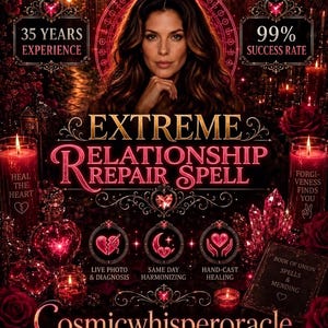 Op de afbeelding: Een digitale afbeelding met een persoon gecentreerd boven de tekst EXTREME RELATIONSHIP REPAIR SPELL. De afbeelding bevat rode kaarsen, harticonen, kristallen en de tekst 35 YEARS EXPERIENCE, 99% SUCCESS RATE en Cosmicwhisperoracle.