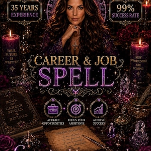 May include: A promotional graphic for a Career & Job Spell featuring a person, purple candles with text, crystals, and a book titled Book of Career Spells & Rituals. Text includes 35 Years Experience, 99% Success Rate, and Cosmicwhisperoracle.