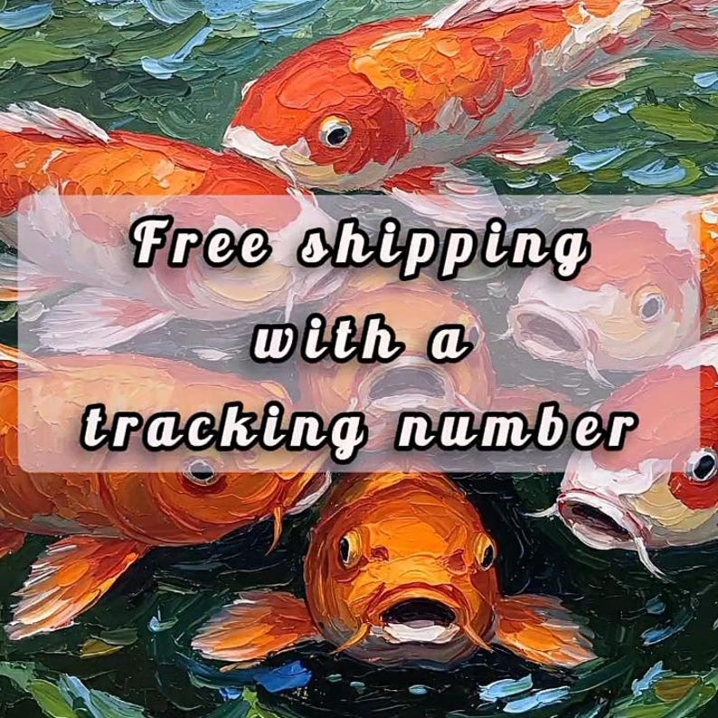 May include: An artistic painting of several koi fish in shades of orange, white, and red swimming in a pond with green and blue water. The image includes the text "Free shipping with a tracking number".