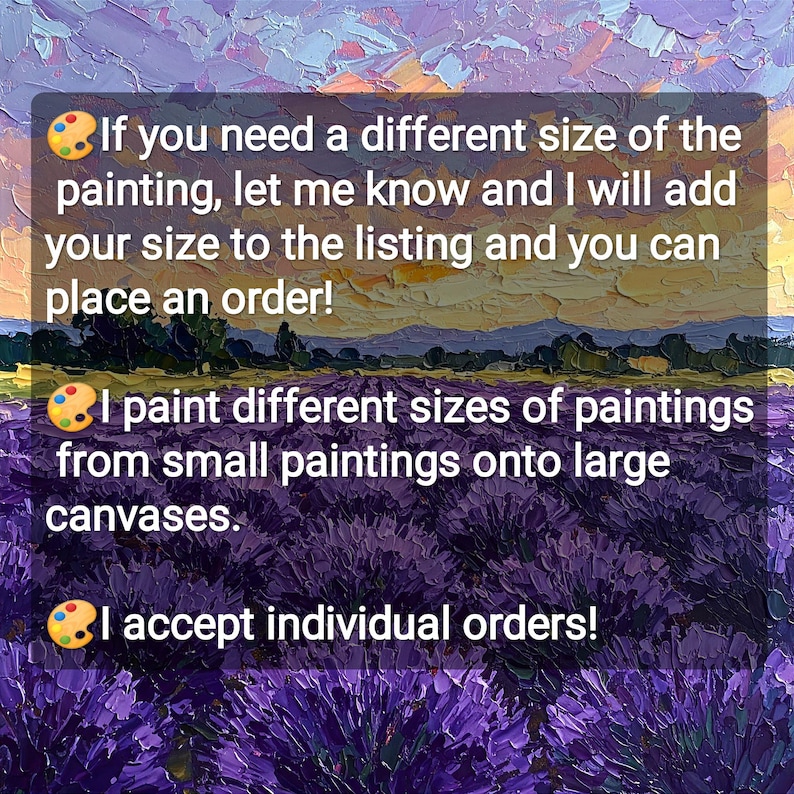 May include: An oil painting with a lavender field in the foreground and a sunset sky. Text on the image states: "If you need a different size of the painting, let me know and I will add your size to the listing and you can place an order!" and "I accept individual orders!"
