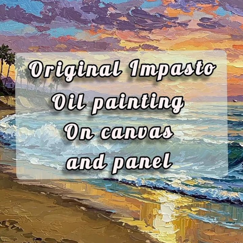 May include: Impasto oil painting on canvas and panel. The artwork depicts a beach scene with a vibrant sunset. The sky features shades of orange, purple, and blue. The ocean waves are a mix of turquoise and white, and the sand is golden.