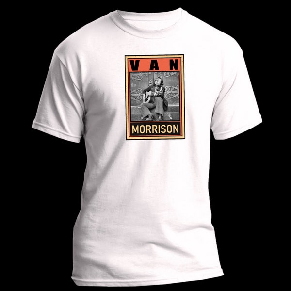 Van Morrison Tshirt, Van Morrison t-shirt, Van the Man shirt, Van Morrison shirt, Brown Eyed Girl, Van Morrison Gift for Men and Women