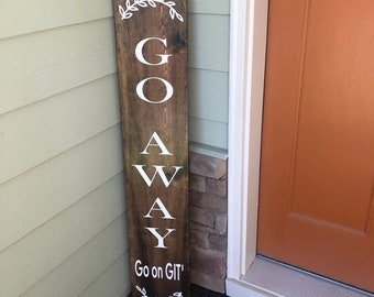 Go Away Wood sign 4ft + Welcome sign + Reversible | Home Decor Sign | Porch Sign | Christmas gift