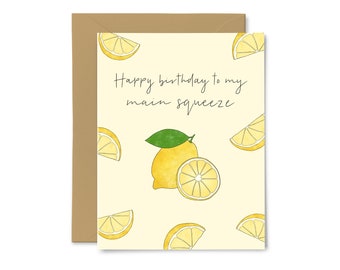 Happy Birthday To My Main Squeeze - Cute, Funny Birthday Card, Food Pun, Greeting Card, For Best Friends, Boyfriend, Girlfriend, Love